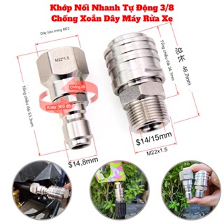  Bộ Khớp Nối Nhanh Tự Động 3 8 Inox Chống Xoắn Dây Máy Rửa Xe Lổ 14 Hoặc 15mm 