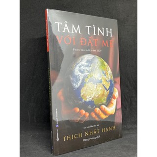 Tâm tình với đất mẹ - thích nhất hạnh new 100% hcm.asb1105