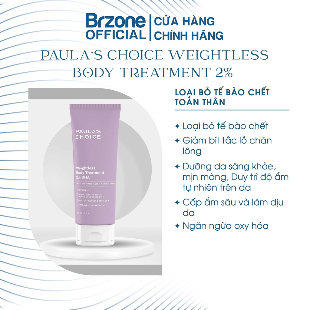 Kem dưỡng thể ngừa viêm lỗ chân lông chứa 2% BHA Paula's Choice Weightless Body Treatment 2% BHA 210ml - BRZONE OFFICIAL
