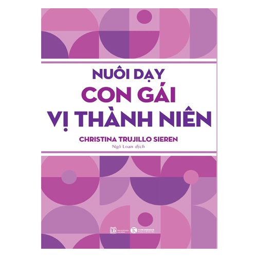Sách Nuôi Dạy Con Gái Vị Thành Niên & Nuôi Dạy Con Trai Vị Thành Niên
