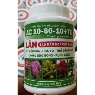  Phân bón siêu lân AC 10-60-10 TE- Chuyên tạo nuôi dưỡng mầm hoa lọ 100g.. 