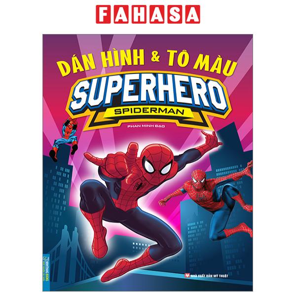 Sách Dán Hình Và Tô Màu - Superhero - Spiderman (Tái Bản 2023)