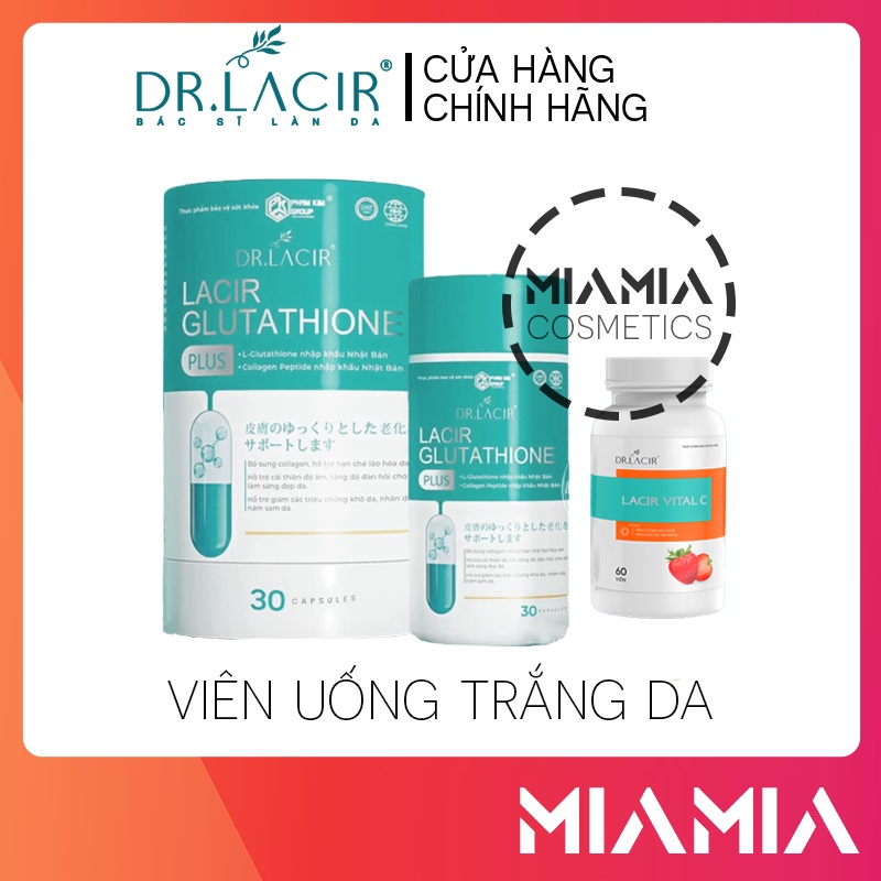 Viên Uống Trắng Da Lacir Glutathitone Plus Giá Sỉ Chính Hãng Giúp Dưỡng Trắng Da Mờ Thâm Nám