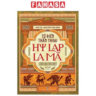 Sách từ điển thần thoại - hy lạp-la mã