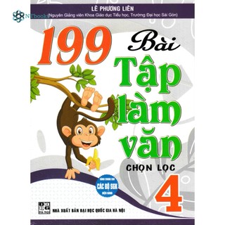Sách - 199 bài tập làm văn chọn lọc 4