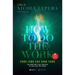 Sách - Chữa lành sau sang chấn - Tác giả Tiến sĩ Nicole LePera - Sài Gòn Books