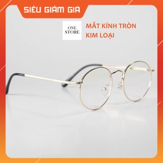 Gọng kính kim loại mắt tròn nam nữ phù hợp mặt nhỏ càng kính nhẹ nhàng màu sắc thời trang