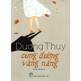 Sách Cung Đường Vàng Nắng - Dương Thụy