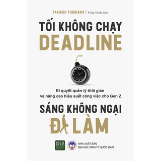 Sách - Tối Không Chạy Deadline, Sáng Không Ngại Đi Làm