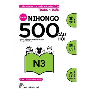 Sách luyện thi năng lực nhật ngữ trình độ n3 - shin nihongo: 500 câu hỏi n3