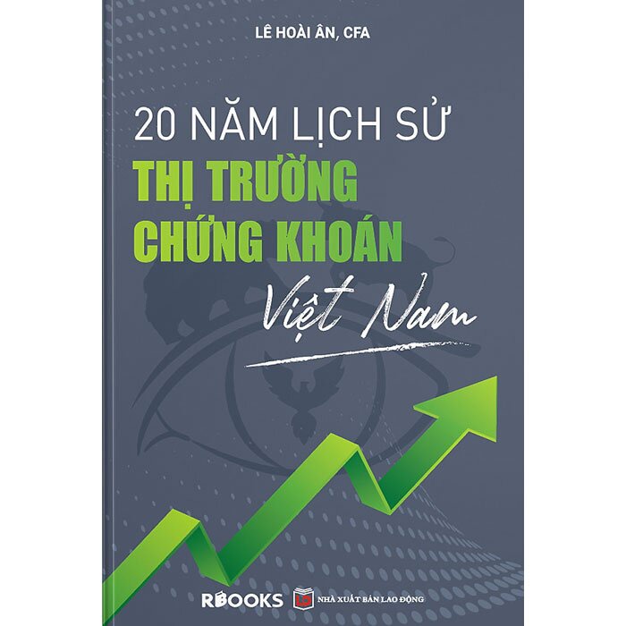 20 Năm Lịch Sử Thị Trường Chứng Khoán Việt Nam