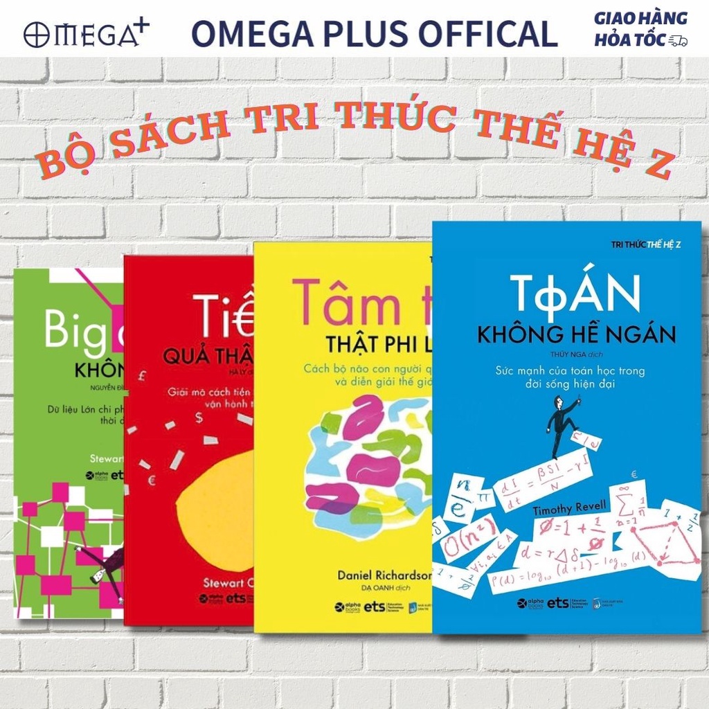 Combo 4 Sách Tri Thức Thế Hệ Z: Big Data Không Xa + Toán Không Hề Ngán + Tâm Trí Thật Phi Lý + Tiền Quả Thật Phiền