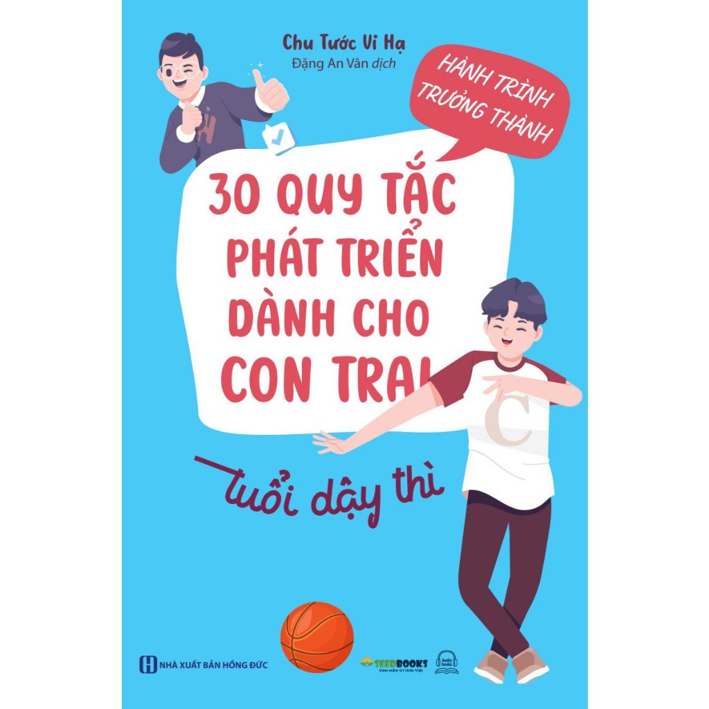 Sách Hành Trình Trưởng Thành: 30 Quy Tắc Phát Triển Dành Cho Con Trai Tuổi Dậy Thì - Bản Quyền