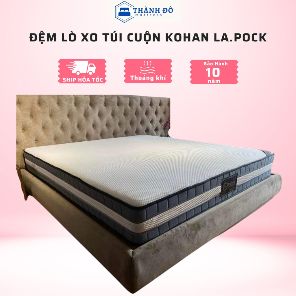 Đệm lò xo túi cuộn cao cấp kohan la.pock kết hợp cao su thiên nhiên