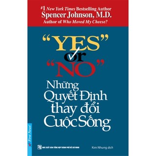 Sách những quyết định thay đổi cuộc sống: yes or no - first news
