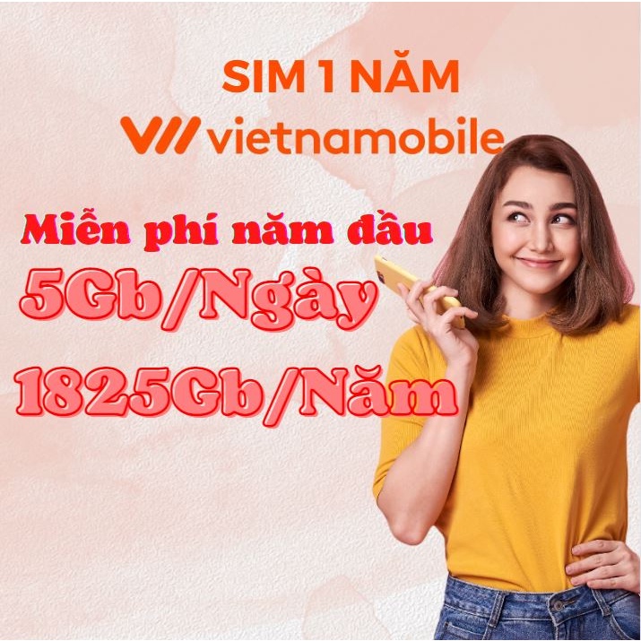SIM 4G TRỌN GÓI 1 NĂM 5GB/NGÀY TỐC ĐỘ CAO, SIM 4G VIETNAMOBILE 1 NĂM KHÔNG NẠP TIỀN