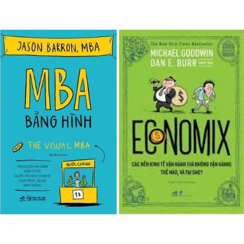 Lẻ/Combo Sách: MBA Bằng Hình + Economix Các nền kinh tế vận hành  Thế nào và tại sao