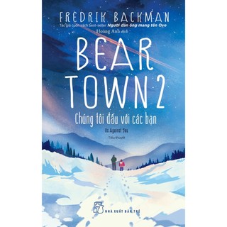 Sách - beartown 2 - chúng tôi đấu với các bạn