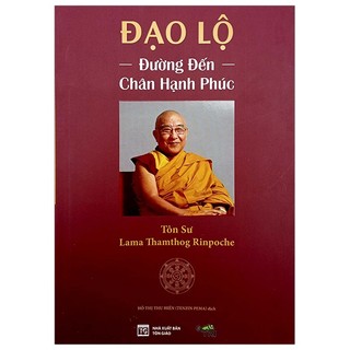 Sách Đạo Lộ - Đường Đến Chân Hạnh Phúc