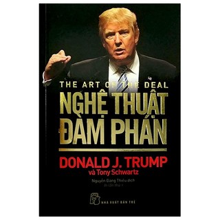 D.trump. nghệ thuật đàm phán - donald j. trump, tony schwartz 2023 new 100% hcm.po