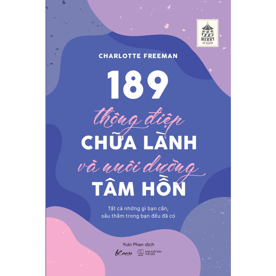 Sách - 189 Thông Điệp Chữa Lành Và Nuôi Dưỡng Tâm Hồn [Nhà sách Đột phá tư duy-460]