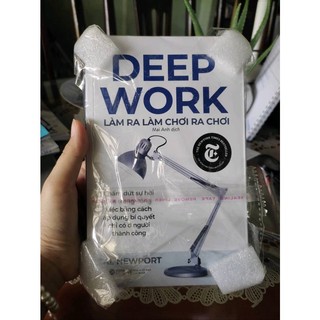 Sách: Deep Work - Làm Ra Làm Chơi Ra Chơi