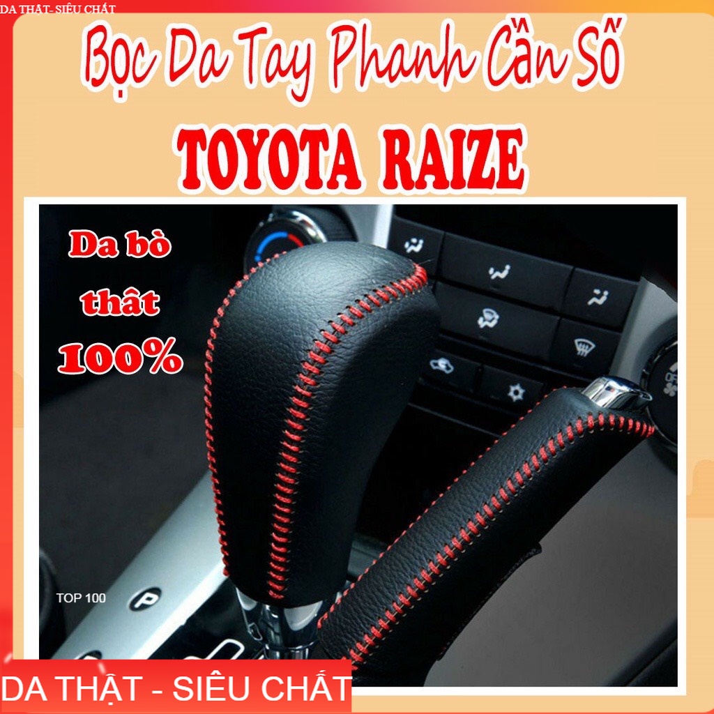 Bao da bọc cần số, tay phanh xe Toyota Raize, AVANZA, VELOZ 2021, 2022 da bò thật bảo hành 2 năm