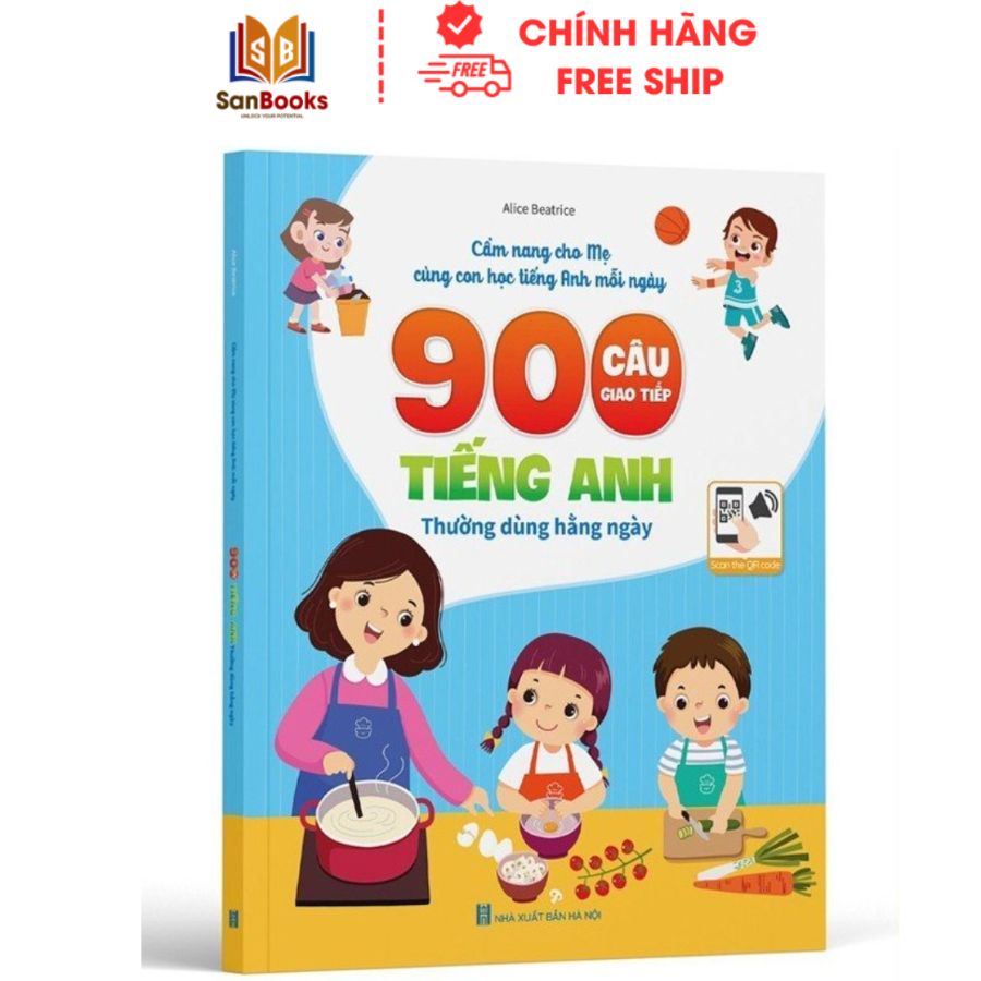 Sách - 900 Câu giao tiếp Tiếng Anh thông dụng - Cẩm nang cho mẹ cùng con học Tiếng Anh mỗi ngày - Kèm file nghe