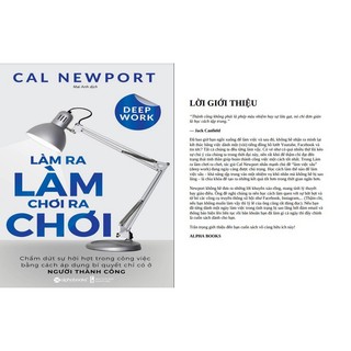 Sách: Deep Work - Làm Ra Làm Chơi Ra Chơi