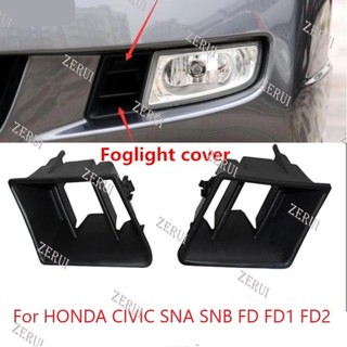Zr ốp đèn sương mù phía trước cho honda civic sienna snb fd fd1 fd2 2006 2007 2008 71109-snb-000 71104-snb-000