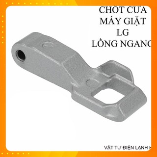  Móc chốt cửa máy giặt LG lồng ngang cửa trước hàng Mới 