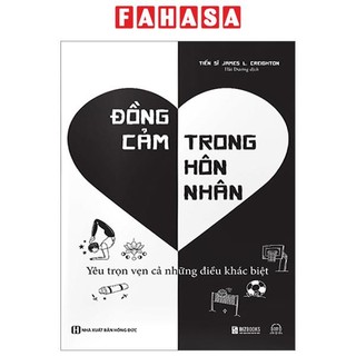 Sách đồng cảm trong hôn nhân - yêu trọn vẹn những điều khác biệt
