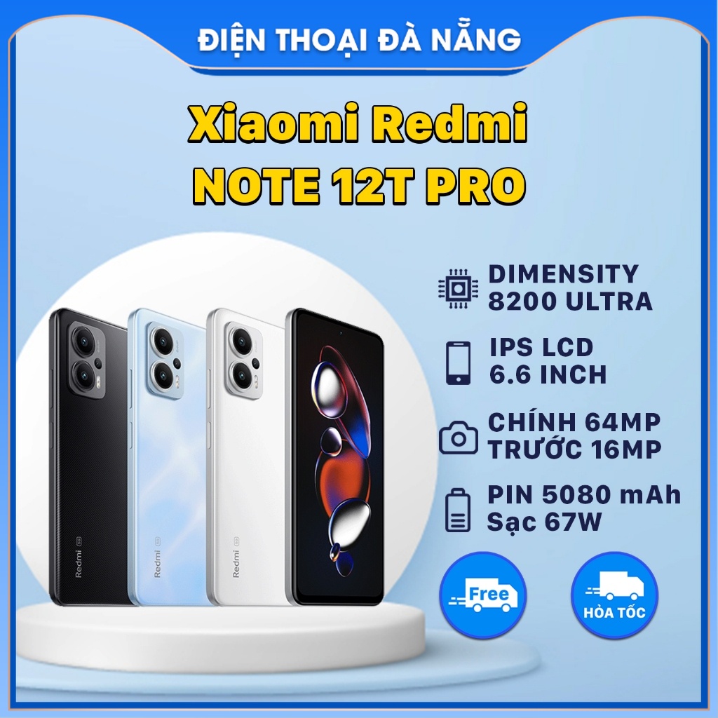 Điện Thoại Xiaomi Redmi Note 12T Pro 5G (Bảo Hành Lỗi 1 Đổi 1) - Dimensity 8200 Ultra