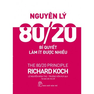 Sách-nguyên lý 80/20 - bí quyết làm ít được nhiều