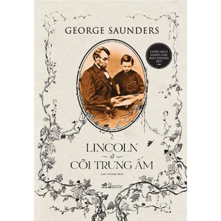 Sách - Lincoln ở cõi trung ấm - George Saunders