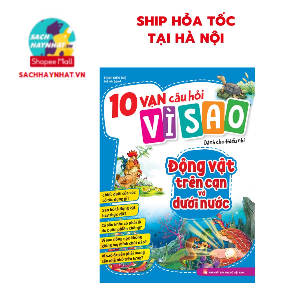 Sách - 10 Vạn Câu Hỏi Vì Sao - Động Vật Trên Cạn Và Dưới Nước