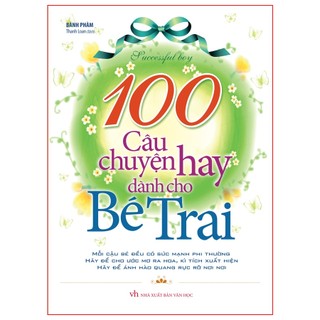 Sách - 100 câu chuyện hay dành cho bé trai - Minh Long