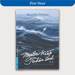 Sách muôn kiếp nhân sinh tập 2 - nguyên phong - first news