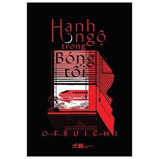 Hạnh ngộ trong bóng tối - otsuichi 2020 new 100% hcm.po