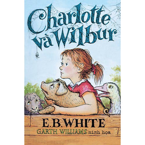 Sách - Charlotte và Wilbur (E. B. White) (Nhã Nam)