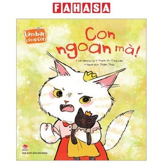 Sách làm bạn cùng con - con ngoan mà!
