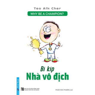 Sách - bí kíp nhà vô địch - why be a champion? - first news