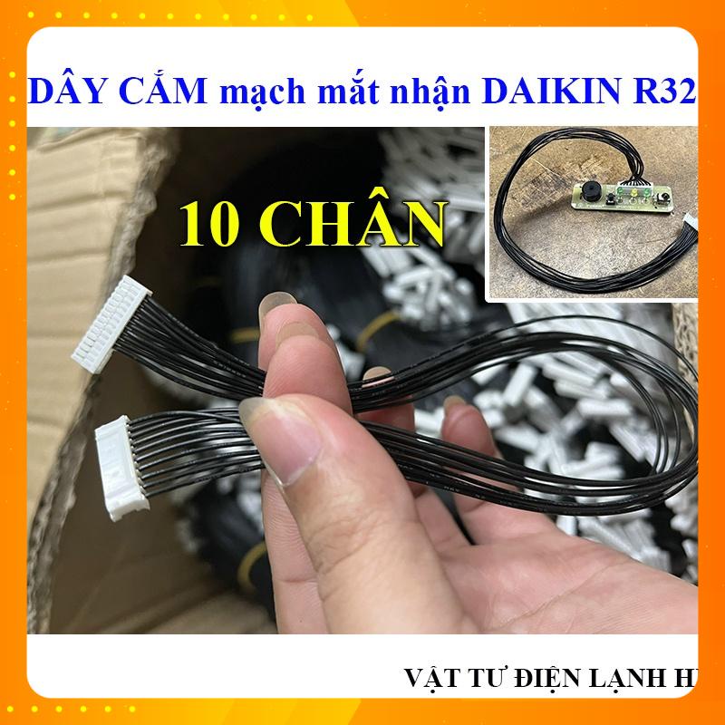 Dây cắm bo mắt nhận điều hòa DAIKIN R32 10 chân - Cáp giắc Vỉ mạch điện tử mắt nhận tín hiệu hàng Xịn