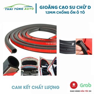 Gioăng chữ d b p chống ồn ô tô cao su loại to 12mm dán viền xe tránh bám bụi, va đập