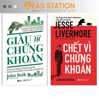 Sách: chết vì chứng khoán + giàu từ chứng khoán