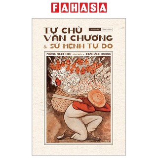 Sách tự chủ văn chương và sứ mệnh tự do