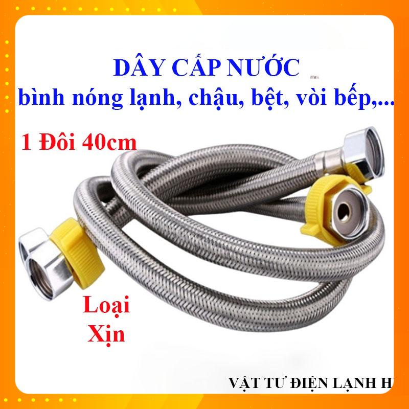 Dây cấp nước bình nóng lạnh (1 Đôi) 40cm lắp BNL, bệt chậu, vòi bếp, ... hàng Mới
