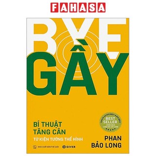 Sách Bye Gầy - Bí Thuật Từ Kiện Tướng Thể Hình