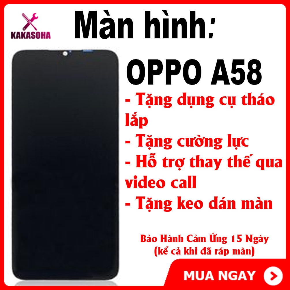 Màn hình Oppo A58 - tặng keo và cường lực