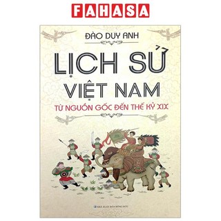 Sách lịch sử việt nam từ nguồn gốc đến thế kỷ xix